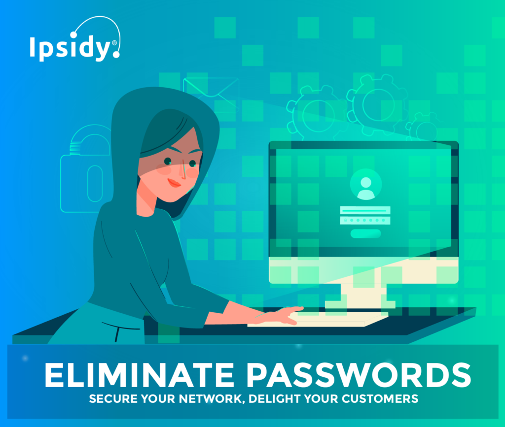 Eliminate Passwords - Secure Your Network, Delight Your Customers featured image