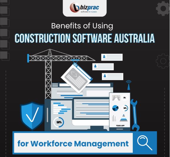 Benefits-of-Using-Construction-Software-Australia-for-Workforce-Management-featured-image-GFHA